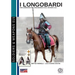 I Longobardi: The Lombards or Longobards II b.C-VIII cent. a.C.