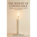 The Weight of Continuance: Reflections on Endurance and the Human Quiet