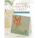 Simple Handmade Cards: 21 Quick and Easy Card Making Ideas