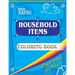 Household Items Coloring Book: Easy Coloring Book for Kids - Ages 4-8 Boys, Girls 100 Pages Large (8.5 x 11 inches)