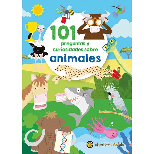 101 Preguntas Y Curiosidades Sobre Animales / 101 Questions and Curiosities about Animals