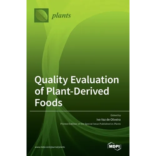 Quality Evaluation of Plant-Derived Foods