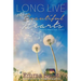 Long Live the Beautiful Hearts