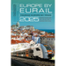 Europe by Eurail 2025: Touring Europe by Train