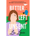 Better Left Unsent