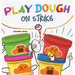 Play Dough On Strike