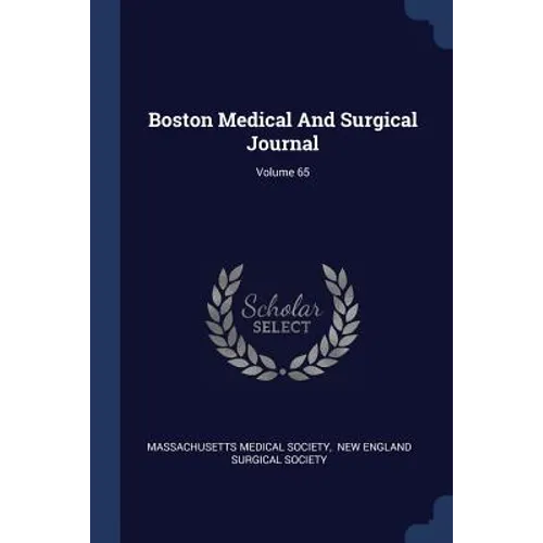 Boston Medical And Surgical Journal; Volume 65