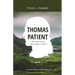 Thomas Patient: The Father of the Irish Baptist Church