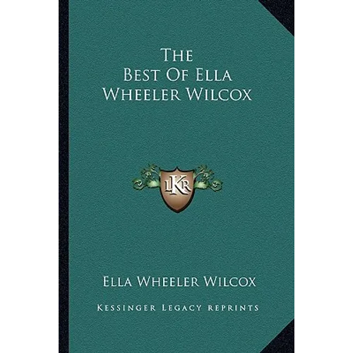 The Best of Ella Wheeler Wilcox
