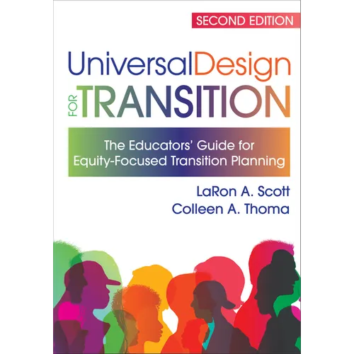 Universal Design for Transition: The Educators' Guide for Equity-Focused Transition Planning