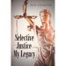 Selective Justice My Legacy