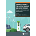 Power Electronics for Electric Vehicles and Energy Storage: Emerging Technologies and Developments