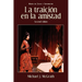La Traicion En La Amistad, 2nd Edition