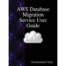 AWS Database Migration Service User Guide