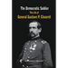 The Democratic Soldier: The life of General Gustave P. Cluseret