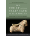The Court of the Caliphate of Al-Andalus: Four Years in Umayyad Córdoba