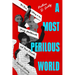 A Most Perilous World: The True Story of the Young Abolitionists and Their Crusade Against Slavery