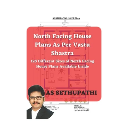 North Facing House Plans As Per Vastu Shastra: 125 Different Sizes of North Facing House Plans Available Inside