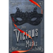 These Vicious Masks