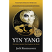 Yin Yang: The Elusive Symbol That Explains the World