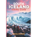 South Iceland Hiking Guide 2025: Explore the Top Trails, Must-See Attractions and Hidden Gems