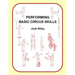 Performing Basic Circus Skills