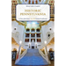 Historic Pennsylvania: A Tour of the State's Top 100 National Landmarks