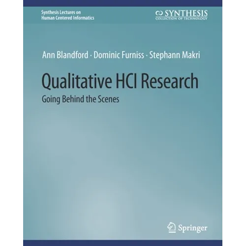 Qualitative Hci Research: Going Behind the Scenes