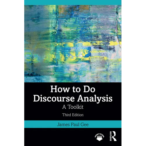 How to Do Discourse Analysis: A Toolkit