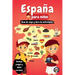 España para niños - Guía de viaje y libro de actividades: Descubre la cultura, la historia, las ciudades y las tradiciones de España a través de juego