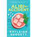Alibi by Accident