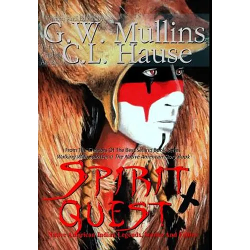 Spirit Quest Native American Indian Legends, Stories and Fables