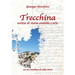 Trecchina: Notizie di storia, costume e arte