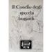 Il castello degli specchi bugiardi
