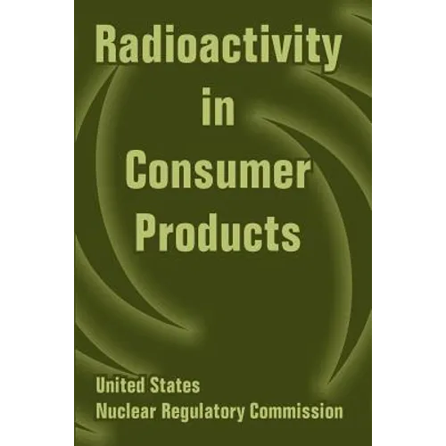 Radioactivity in Consumer Products