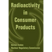Radioactivity in Consumer Products