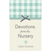 Devotions from the Nursery