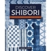 Discover Shibori: Creative Techniques in Natural Indigo Dyeing
