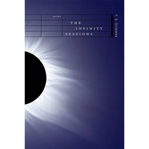 The Infinity Sessions: Poems