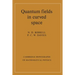 Quantum Fields in Curved Space
