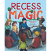 Recess Magic