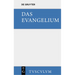 Das Evangelium. Eine Auswahl Aus Dem Neuen Testament: Griechisch - Deutsch