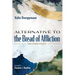 Alternative to the Bread of Affliction: And Other Essays