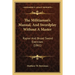 The Militiaman's Manual, And Swordplay Without A Master: Rapier And Broad Sword Exercises (1861)