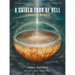 A Guided Tour of Hell: A Graphic Memoir
