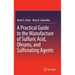 A Practical Guide to the Manufacture of Sulfuric Acid, Oleums, and Sulfonating Agents