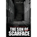 The Son of Scarface Part 2
