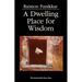 A Dwelling Place for Wisdom
