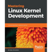 Mastering Linux Kernel Development: A kernel developer's reference manual