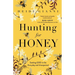 Hunting for Honey: Seeking God in the Everyday and Unexpected